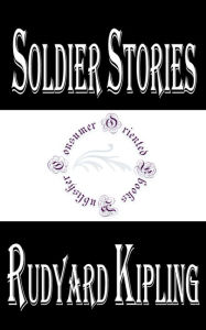 Soldier Stories by Rudyard Kipling