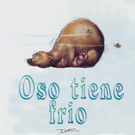 Title: Oso tiene frio, Author: Ronald Nellestijn