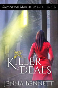 Title: Killer Deals 4-6: Close to Home, A Done Deal, Change of Heart, Author: Jenna Bennett