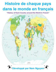 Title: History of each Country around the World in French, Author: Nam Nguyen
