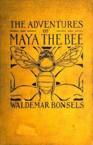 Title: The Adventures of Maya the Bee (Illustrated), Author: Waldemar Bonsels