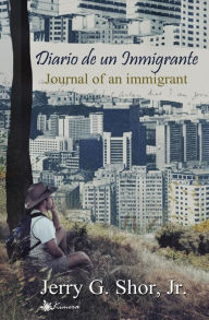 Title: Journal of an Immigrant, Author: Jerry Gomez Shor