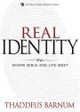 Real Identity: Where Bible and Life Meet