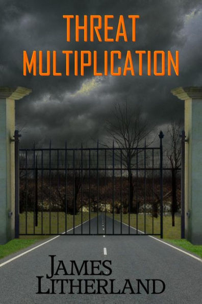 Threat Multiplication (Slowpocalypse, #2)