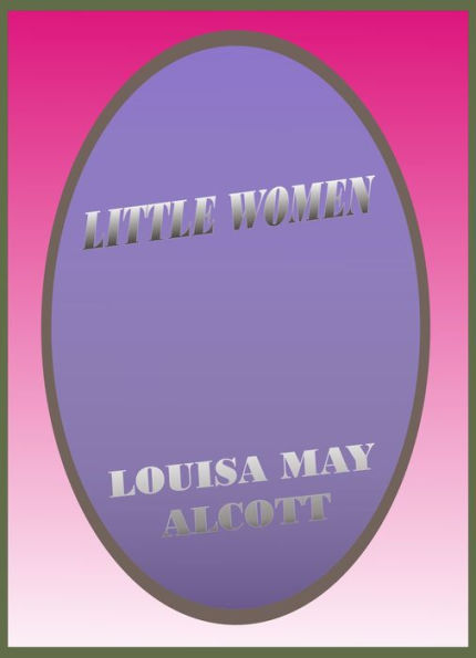 Little Women by Louisa May Alcott