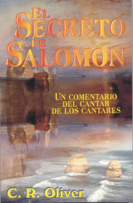 Title: El Secreto De Salomon, Author: Dr. C.R. Oliver