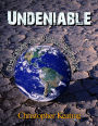 Undeniable: Dialogues on Global Warming