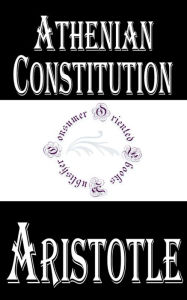 Athenian Constitution by Aristotle