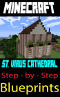 Minecraft Building Guide: St. Virus Cathedral (Step-by-Step Instructions to Build the Ultimate Cathedral!)