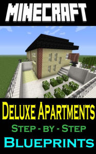 Title: Minecraft Building Guide: Beautiful Apartments (Step-by-Step Instructions to Build the Ultimate Apartments!), Author: Gamers Lounge