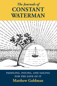 Title: Journals of Constant Waterman, Author: Matthew Goldman