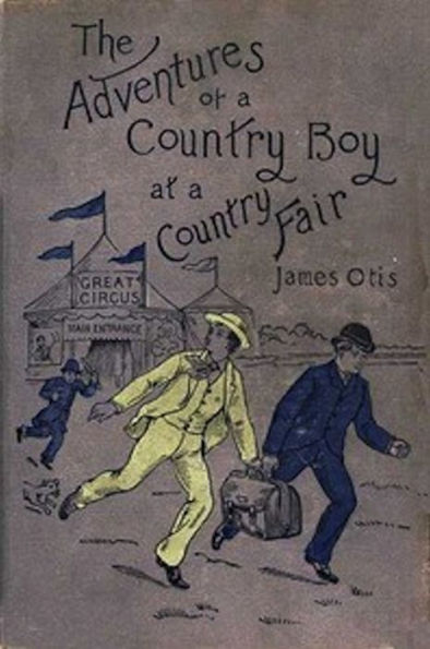 The Adventures of a Country Boy at a Country Fair (Illustrated)