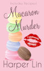 Macaron Murder (A Patisserie Mystery with Recipes, #1)