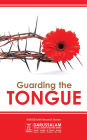 Guarding the Tongue (Golden Advice Series)