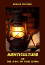 Menticulture : Or the A-B-C of True Living (Illustrated)