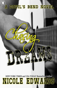 Title: Chasing Dreams, Author: Nicole Edwards