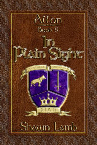Title: Allon Book 9 - In Plain Sight, Author: Shawn Lamb