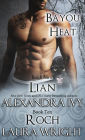 Lian / Roch (Bayou Heat Series #9 & #10)