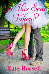 Title: Is This Seat Taken? (Sweethearts of Sumner County, #2), Author: Kate Russell