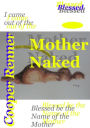 Mother Naked