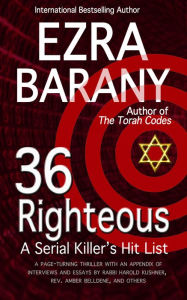 Title: 36 Righteous: A Serial Killer's Hit List, Author: Ezra Barany