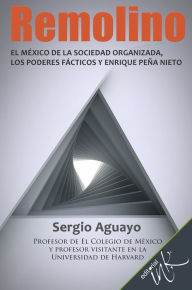 Title: Remolino, Author: Sergio Aguayo Quezada