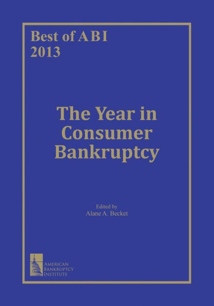 The Best of ABI 2013: The Year in Consumer Bankruptcy