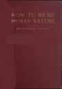 How to Read Human Nature