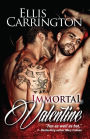 Immortal Valentine
