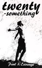 Twenty-something