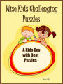 Wise Kids Challenging Puzzles : A Kids Day With Best Puzzles