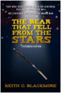 The Bear That Fell From The Stars