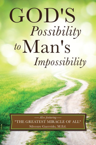 God's Possibility to Man's Impossibility