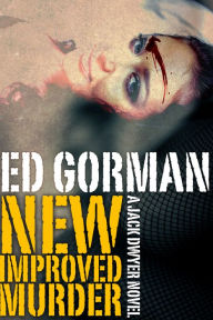 Title: New, Improved Murder - A Jack Dwyer Mystery, Author: Ed Gorman