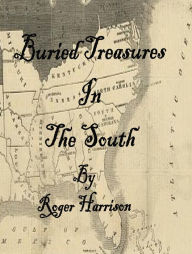 Title: Buried Treasures In The South, Author: Roger Harrison