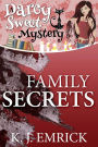 Family Secrets (Darcy Sweet Mystery, #8)
