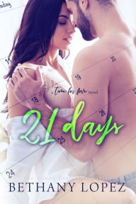 Title: 21 Days, Author: Bethany Lopez