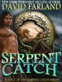 Serpent Catch