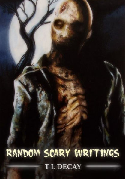 Random Scary Writings