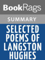 Selected Poems of Langston Hughes by Langston Hughes Summary & Study Guide