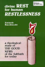 Divine Rest for Human Restlessness