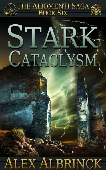 Stark Cataclysm (The Aliomenti Saga - Book 6)
