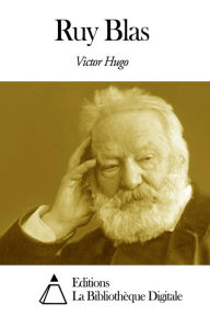 Title: Ruy Blas, Author: Victor Hugo