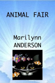 Title: ANIMAL FAIR ~~ An Adventure into Beginning Reading and English as a Second Language ~~ Book One ~~ 