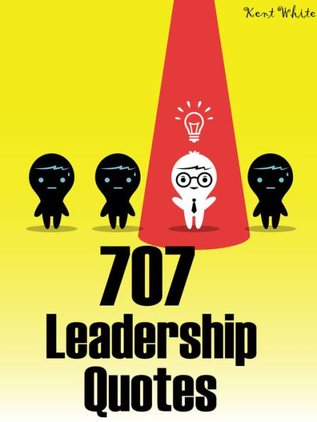 Quotes Leadership Quotes : 707 Leadership Quotes
