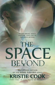 The Space Beyond (Book of Phoenix Series #2)