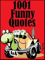 Title: Quotes Funny Quotes : 1001 Funny Quotes, Author: Kevin Ellis