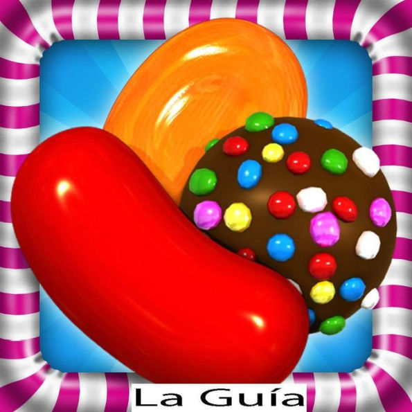 Guía: Candy Crush Saga