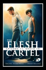 Title: The Flesh Cartel #17: Boxed In, Author: Rachel Haimowitz