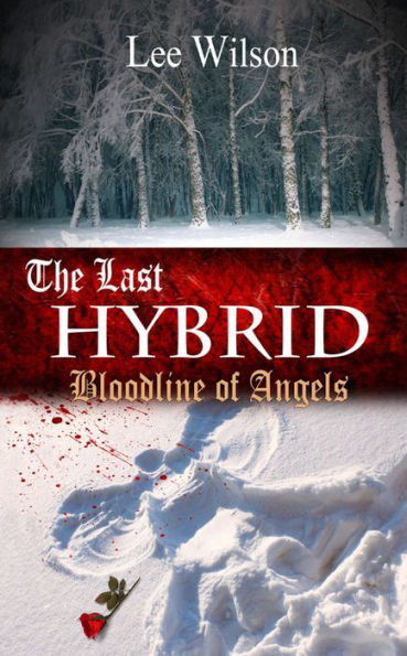 The Last Hybrid: Bloodline Of Angels